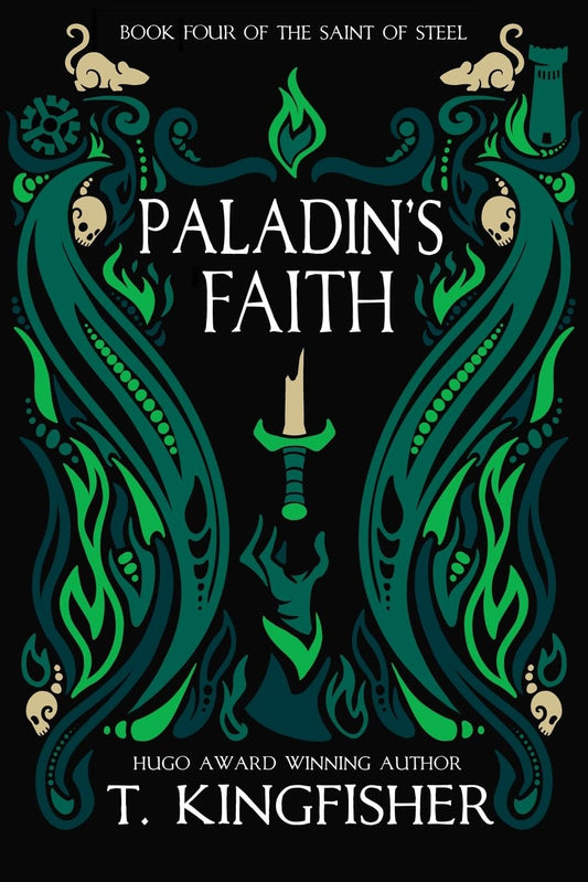 Paladin’s Faith by T. Kingfisher