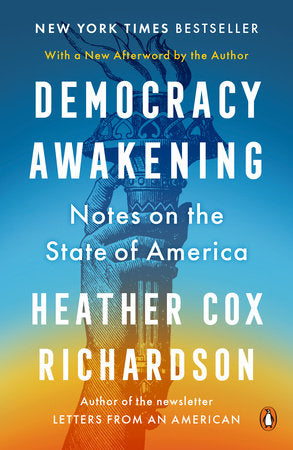 Democracy Awakening by Heather Cox Richardson