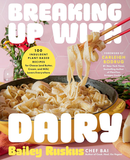 Breaking Up With Dairy by Bailey Ruskus