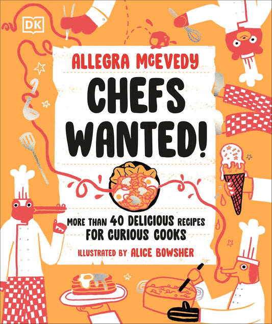 Chefs Wanted! by Allegra McEvedy