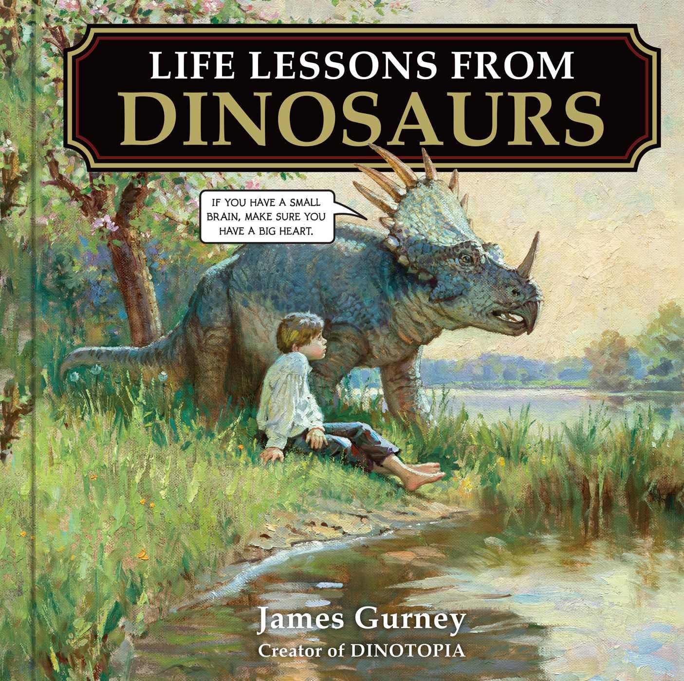 Life Lessons from Dinosaurs by James Gurney