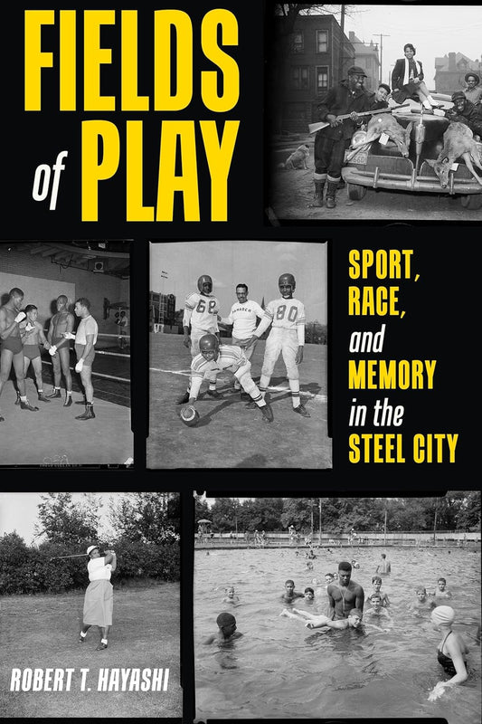 Fields of Play by Robert T. Hayashi