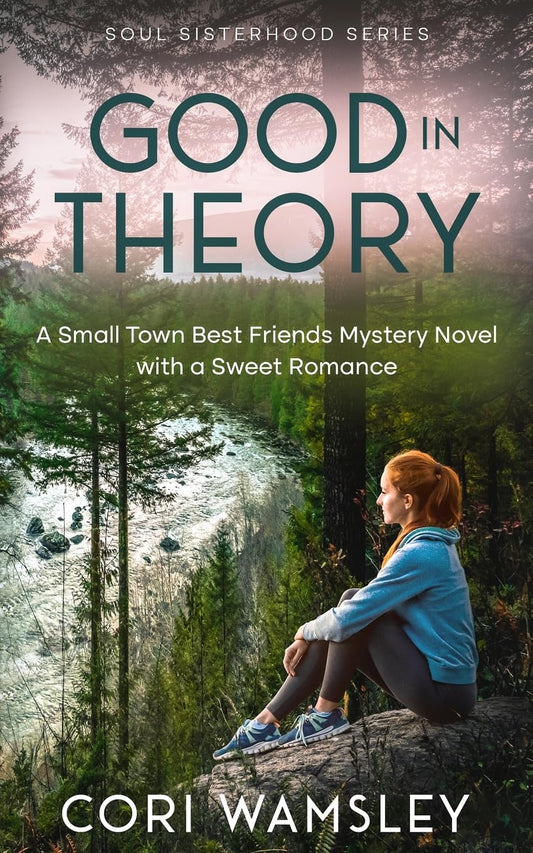 Good in Theory by Cori Wamsley