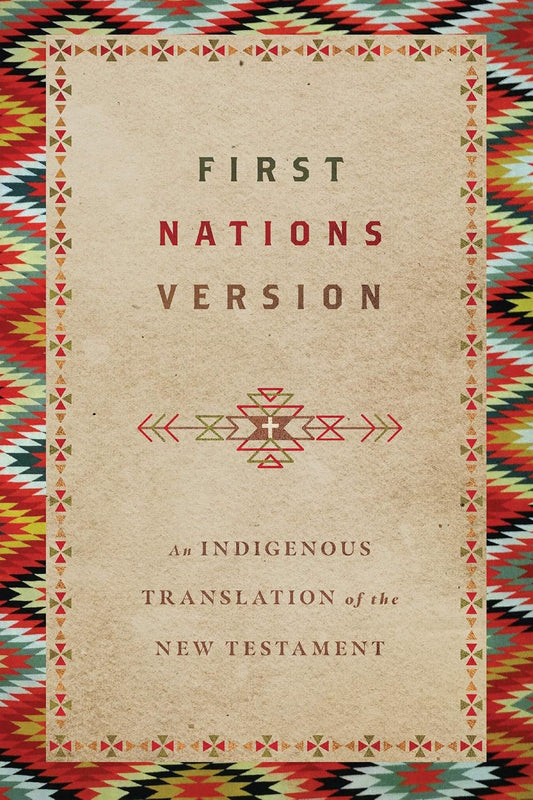 New Testament: First Nations Version