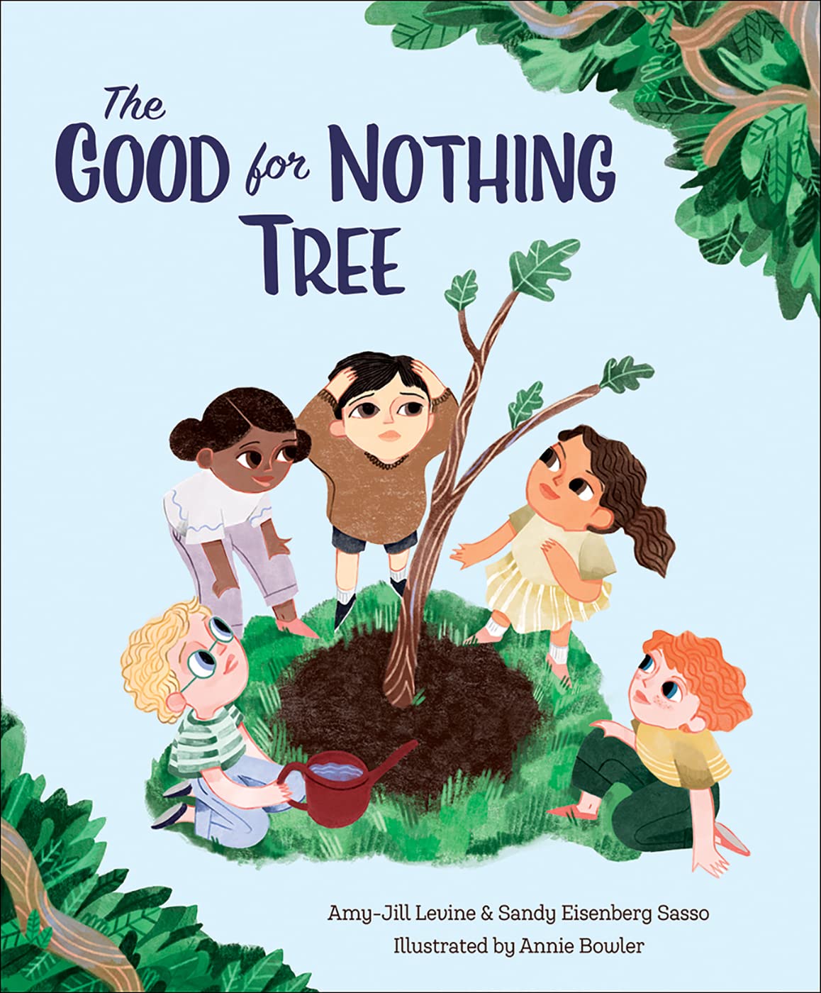 The Good for Nothing Tree by Amy-Jill Levine and Sandy Eisenberg Sasso; Illustrated by Annie Bowler