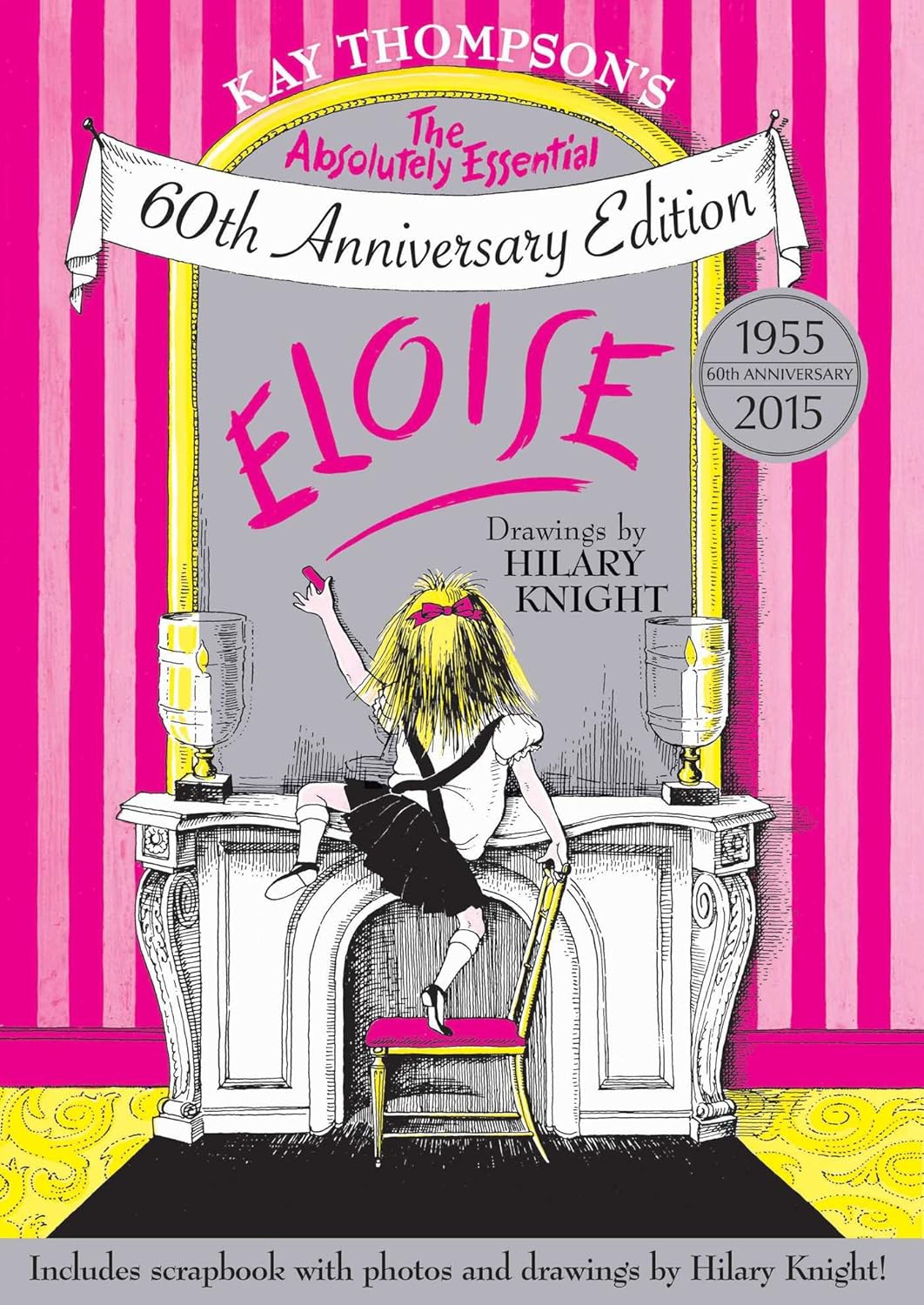 Eloise by Kay Thompson; Illustrated by Hilary Knight (60th Anniversary Hardcover)
