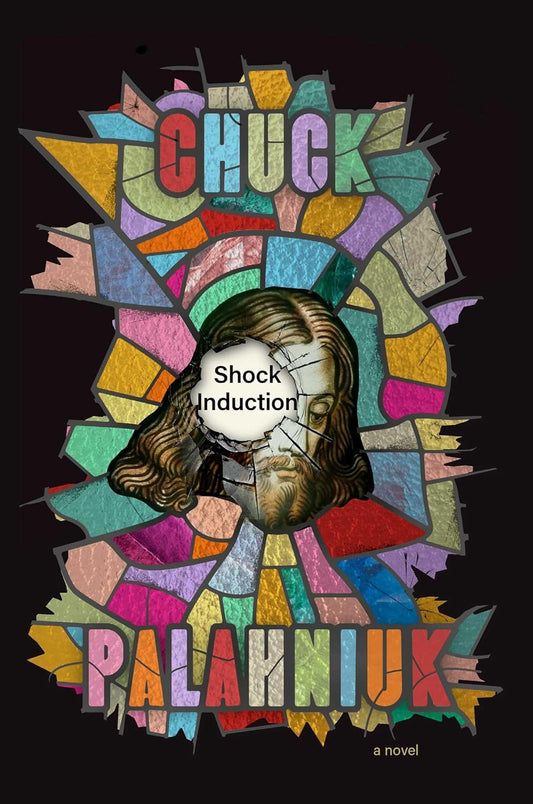 Shock Induction by Chuck Palahniuk (Hardcover)