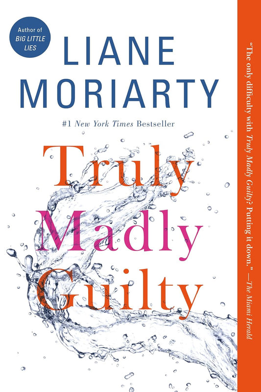Truly Madly Guilty by Liane Moriarty (Paperback)