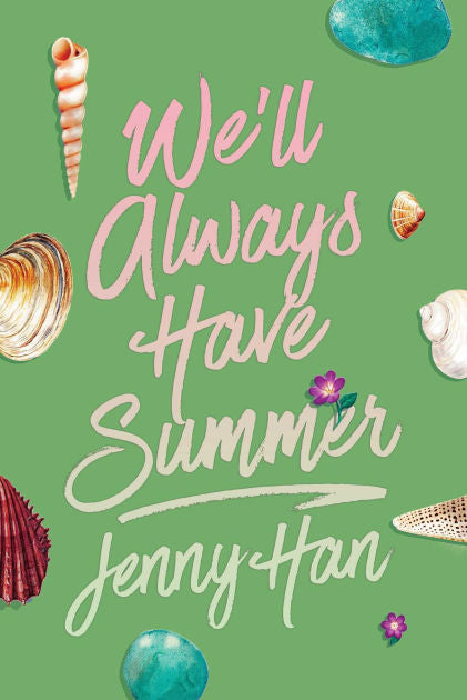 Well Always Have Summer by Jenny Han