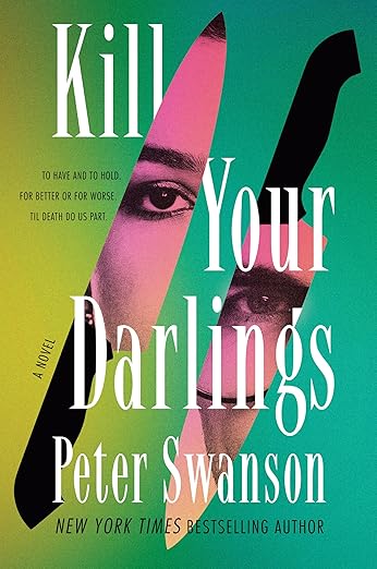 Kill Your Darlings by Peter Swanson