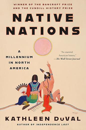 Native Nations “A Millennium in North America” by Kathleen Duval