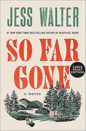 So Far Gone by Jess Walter