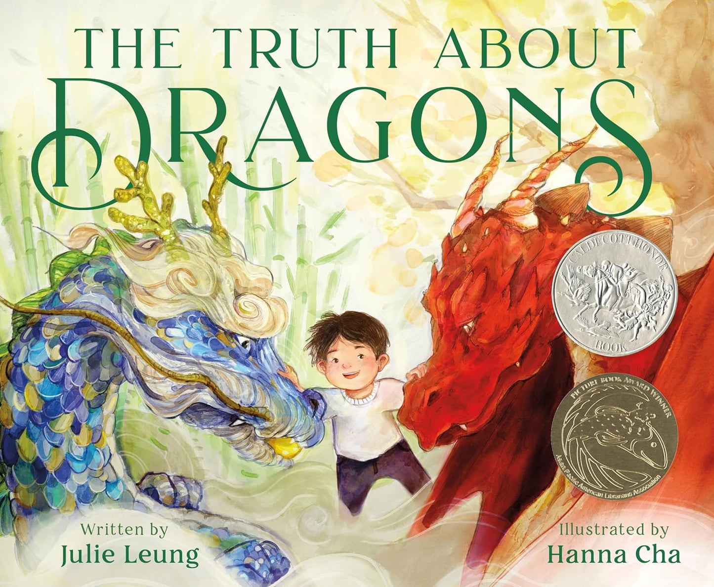 The Truth About Dragons by Julie Leung; Illustrated by Hannah Cha