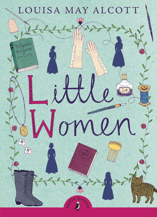 Little Women by Louisa May Alcott (Puffin Classics)