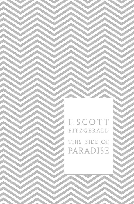 This Side of Paradise by F. Scott Fitzgerald (Hardcover)