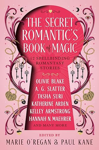 The Secret Romantic’s Book of magic by Olivie Blake