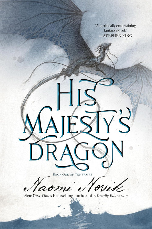 His Majesty's Dragon by Naomi Novik (Paperback)