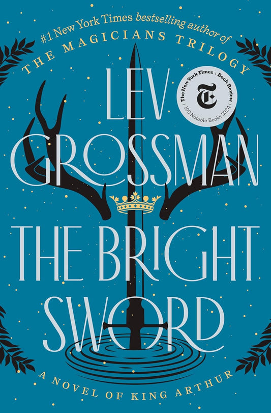 The Bright Sword by Lev Grossman (Hardcover)