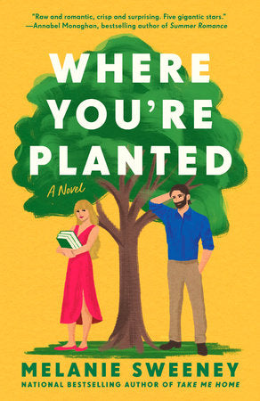 Where You’re Planted by Melanie Sweeney