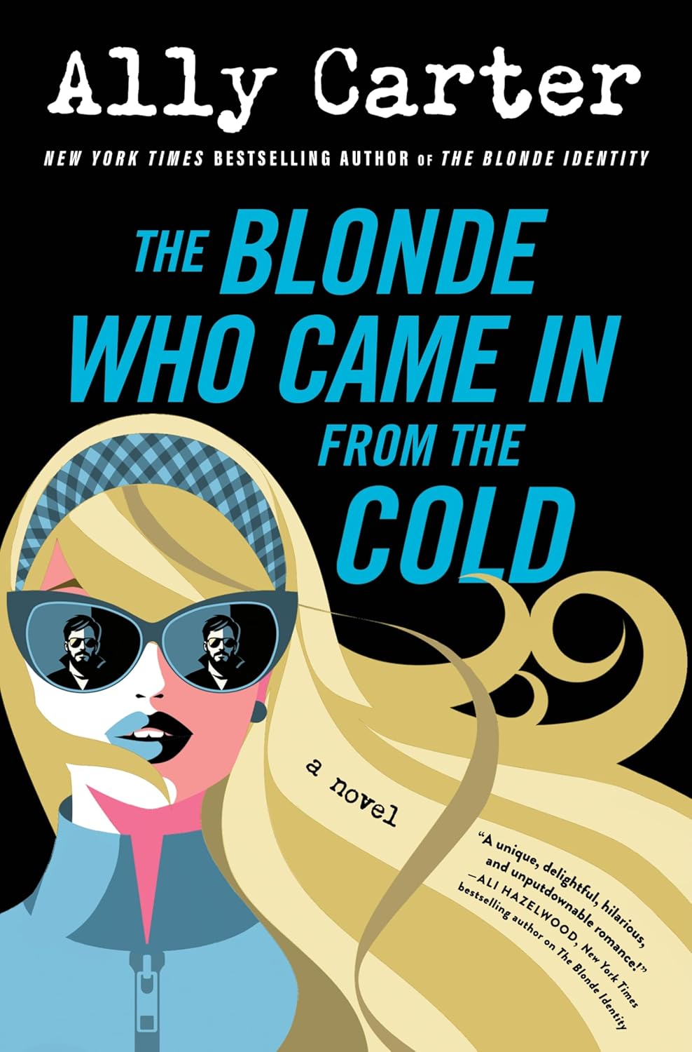 The Blonde Who Came In From The Cold by Ally Carter