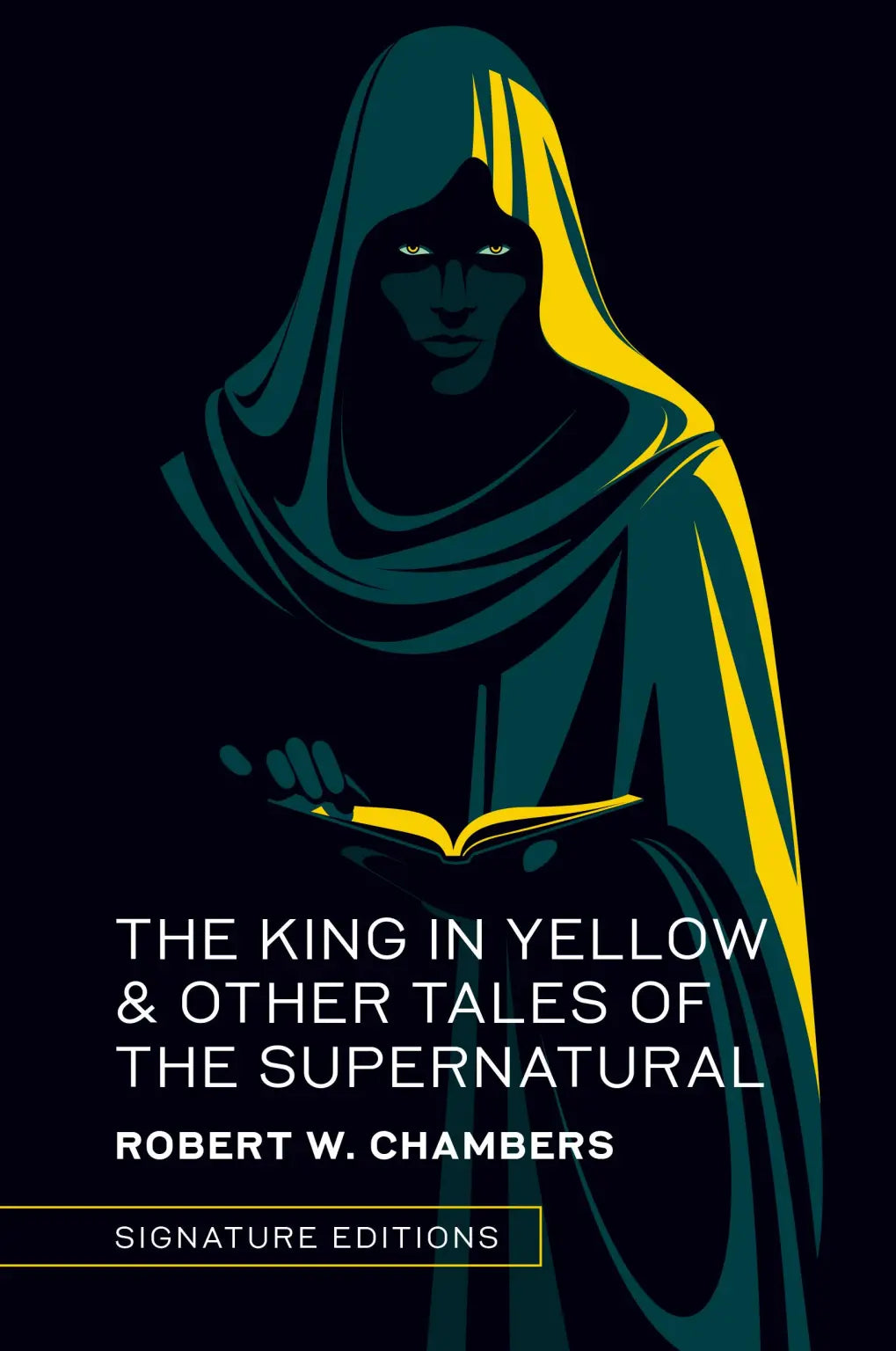 The King In Yellow & Other Tales of the Supernatural by Robert W. Chambers