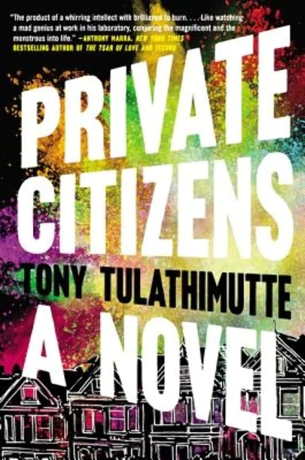 Private Citizens by Tony Tulathimutte