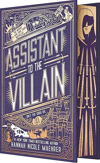 Assistant to the Villain by Hannah Nicole Maehrer (Deluxe Hardcover)