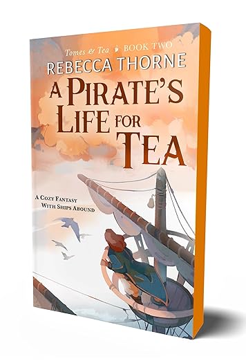 A Pirates Life For Tea by Rebecca Thorne