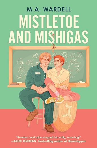 Mistletoe and Mishigas by M. A. Wardell