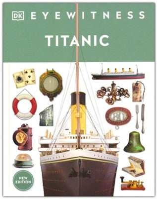 Eyewitness Titanic by DK