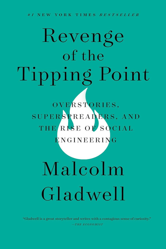 Revenge of the Tipping Point by Malcolm Gladwell