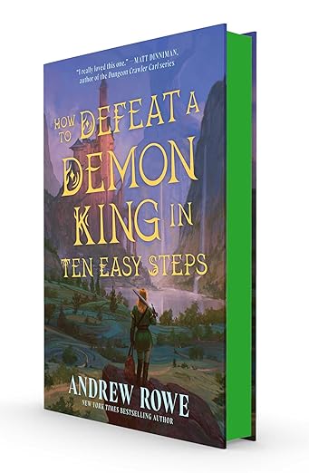 How to Defeat a Demon King in Ten Easy steps by Andrew Rowe