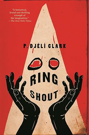 Ring Shout by P. Djèlí Clark