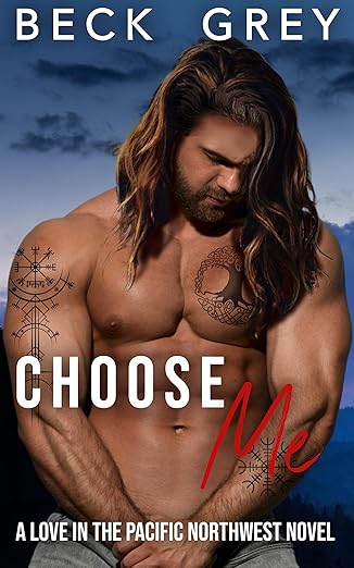 Choose Me by Beck Grey