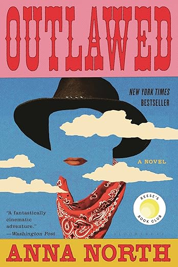 Outlawed by Anna North