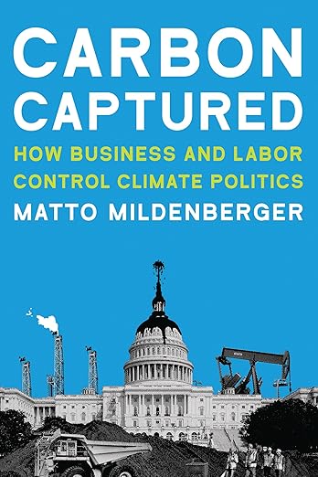 Carbon Captured by Matto Mildenberger