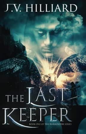 The Last Keeper by J. V. Hilliard