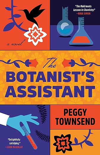 The Botanist’s Assistant by Peggy Townsend