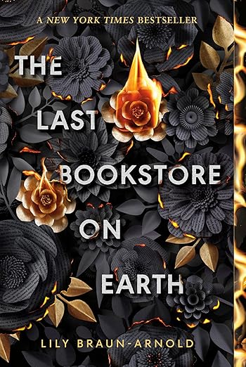 The Last Bookstore On Earth (Paperback) by Lily Braun-Arnold
