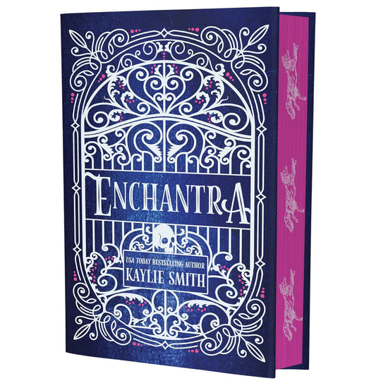 Enchantra (Deluxe Hardcover Edition) by Kaylie Smith