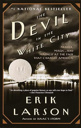The Devil in The White City by Erik Larson