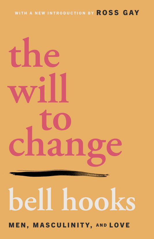 Will to Change by bell hooks