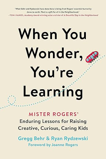 When You Wonder, You're Learning by Gregg Behr