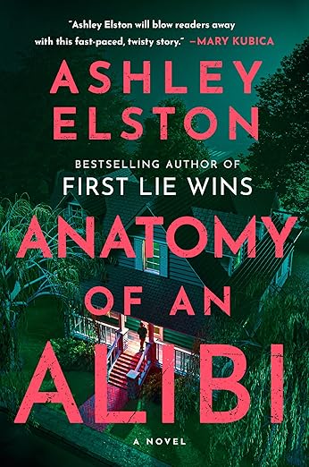 Anatomy of An Alibi by Ashley Elston