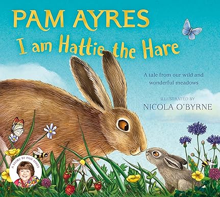I Am Hattie the Hare by Pam Ayres