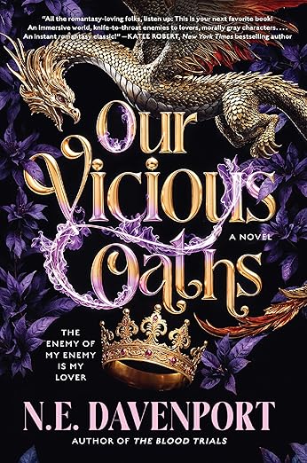 Our Vicious Oaths by N. E. Davenport