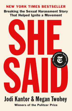 She Said by Jodi Kantor and Megan Twohey