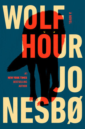 Wolf Hour by Jo Nesbø