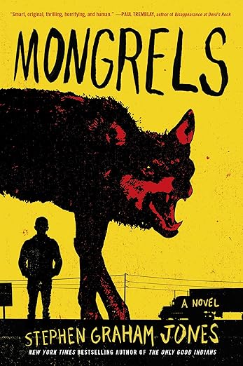 Mongrels by Stephen Gram Jones