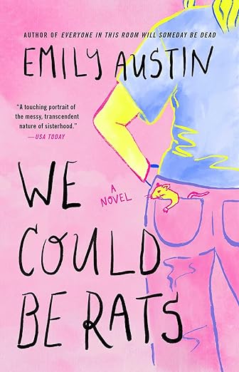 We Could Be Rats by Emily Austin